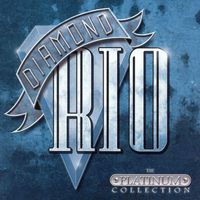 Diamond Rio - The Platinum Collection (2CD Set)  Disc 1